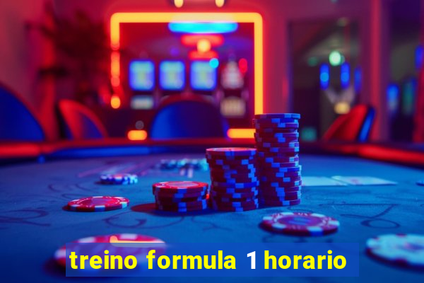 treino formula 1 horario